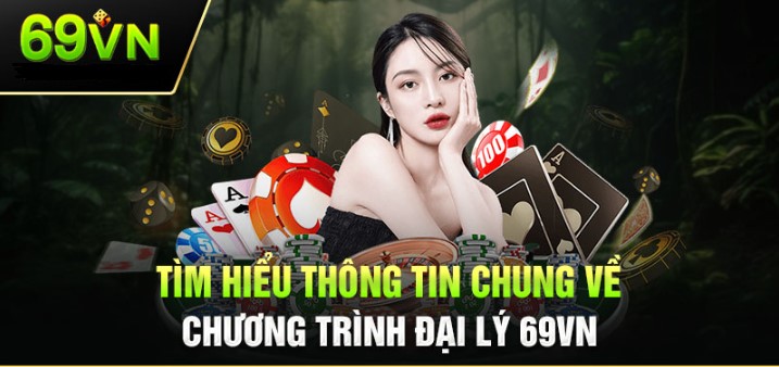 Đại lý của nhà cái 69vn là gì?